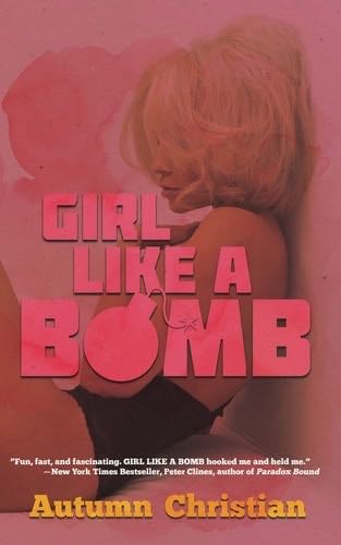 Girl Like a Bomb - Autumn Christian · 2019