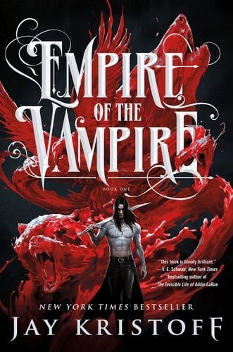 Empire of the Vampire (Empire of the Vampire, 1) - Jay Kristoff · 2021