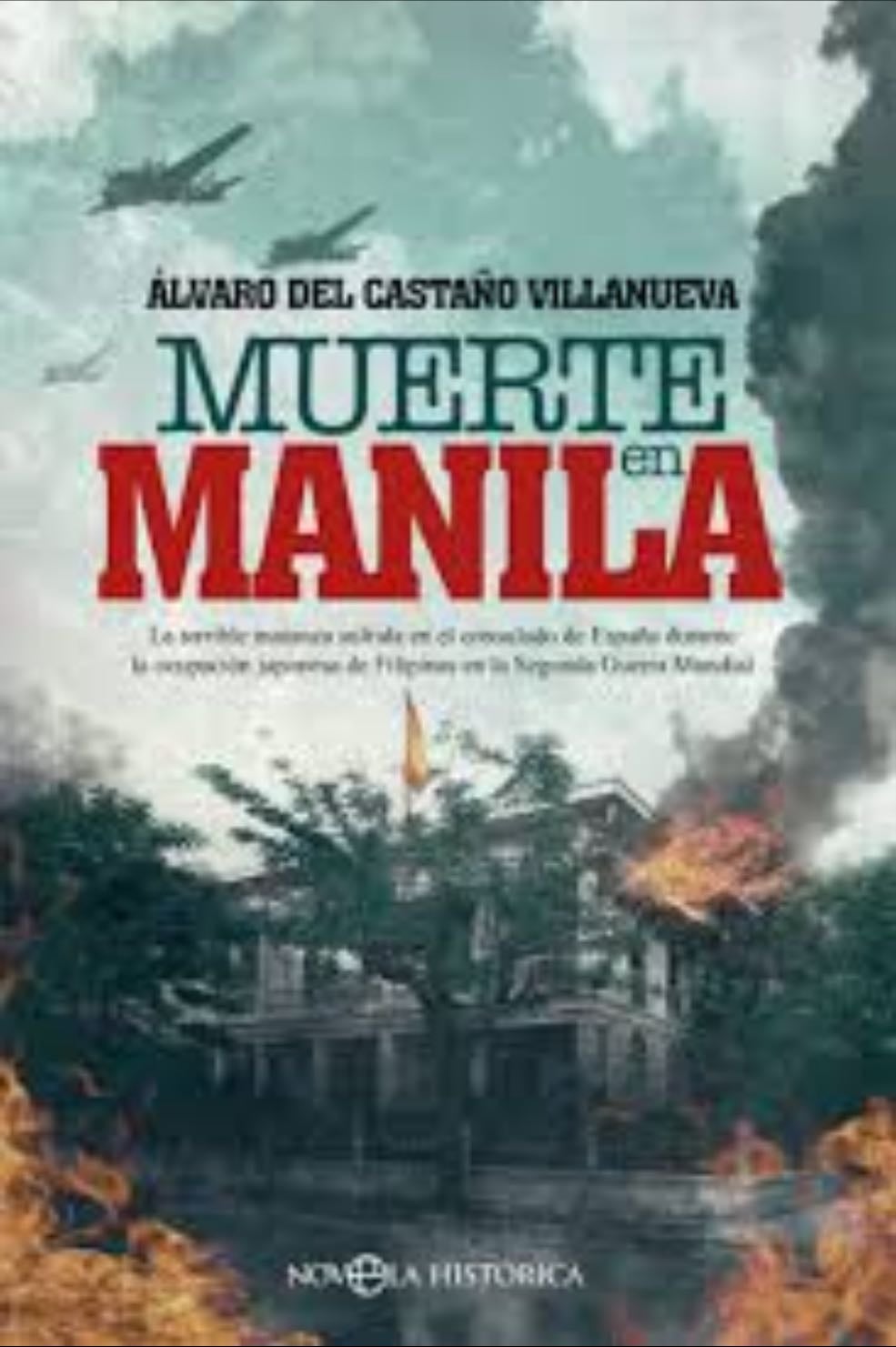 Muerte en Manila: La terrible matanza sufrida en el consulado de España durante la ocupación japonesa de Filipinas en la Segunda Guerra Mundial