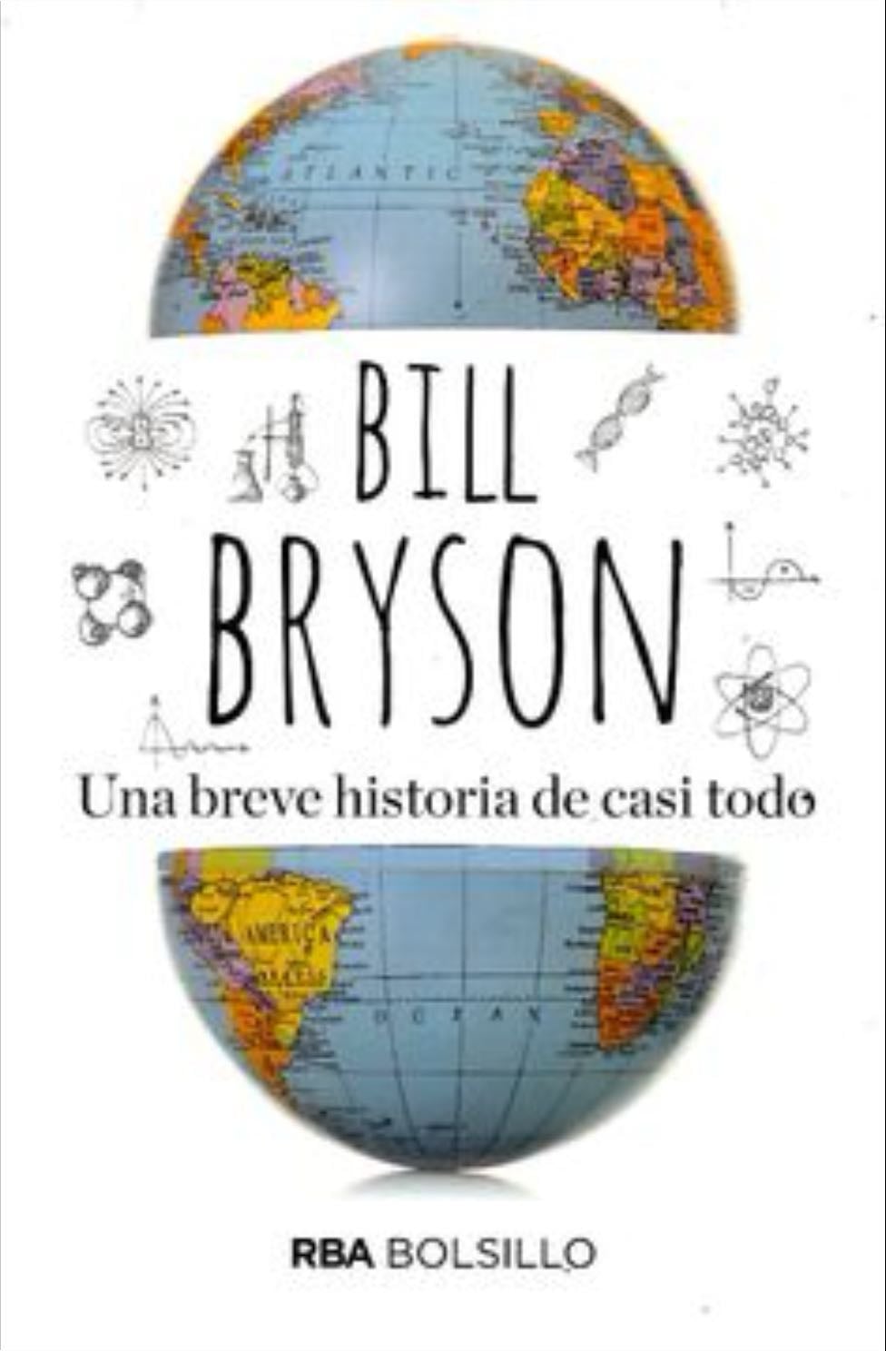 Una Breve Historia de Casi Todo - Bill Bryson · 2007