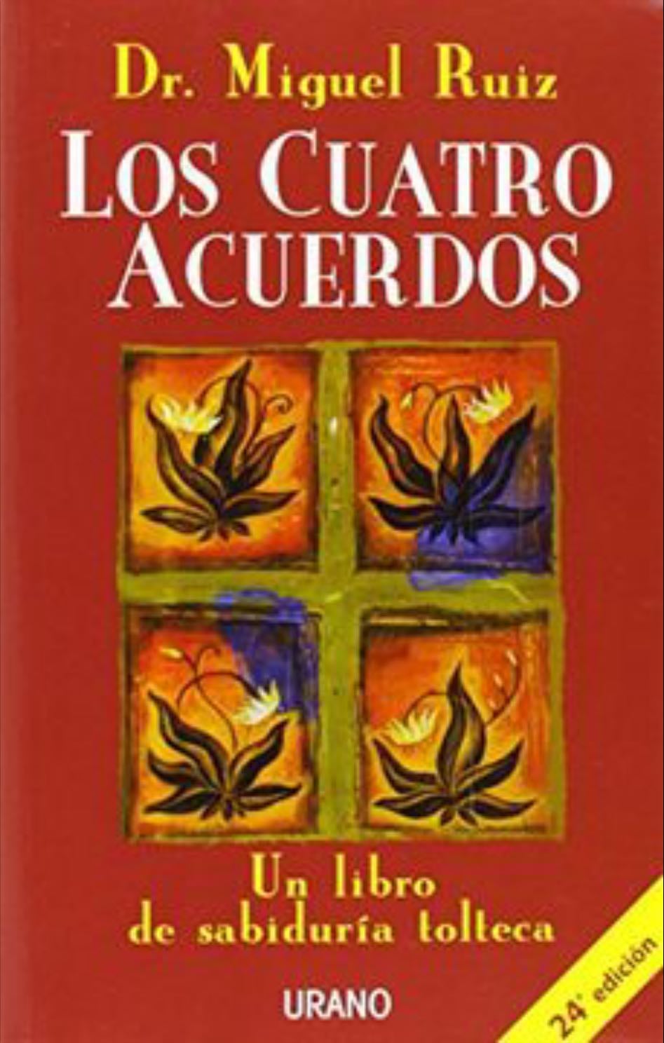 Los cuatro acuerdos - Miguel Ruiz · 2014