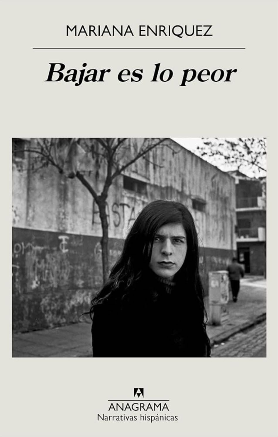 Bajar es lo peor - MARIANA ENRIQUEZ · 2014
