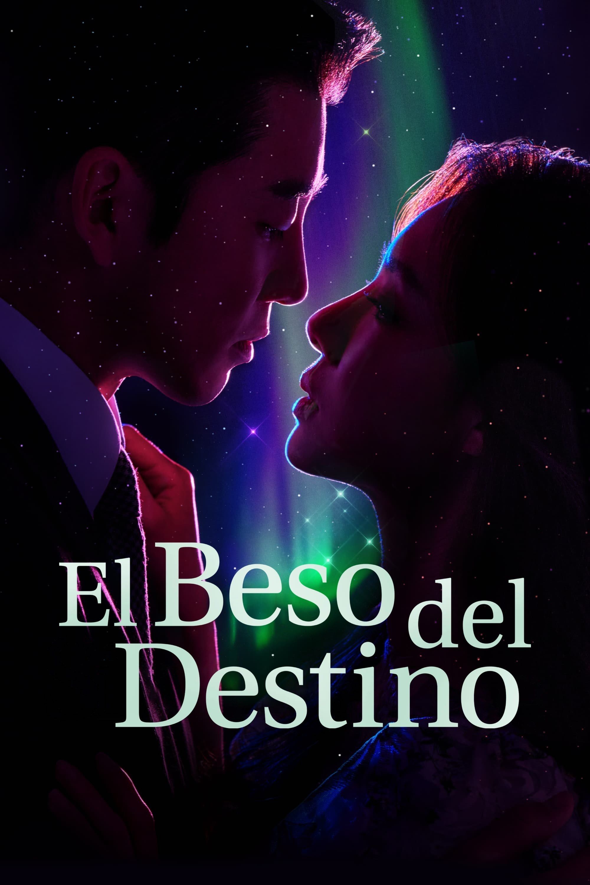 El Beso del destino - 2022