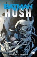 Batman: Hush - Jeph Loeb · 2019