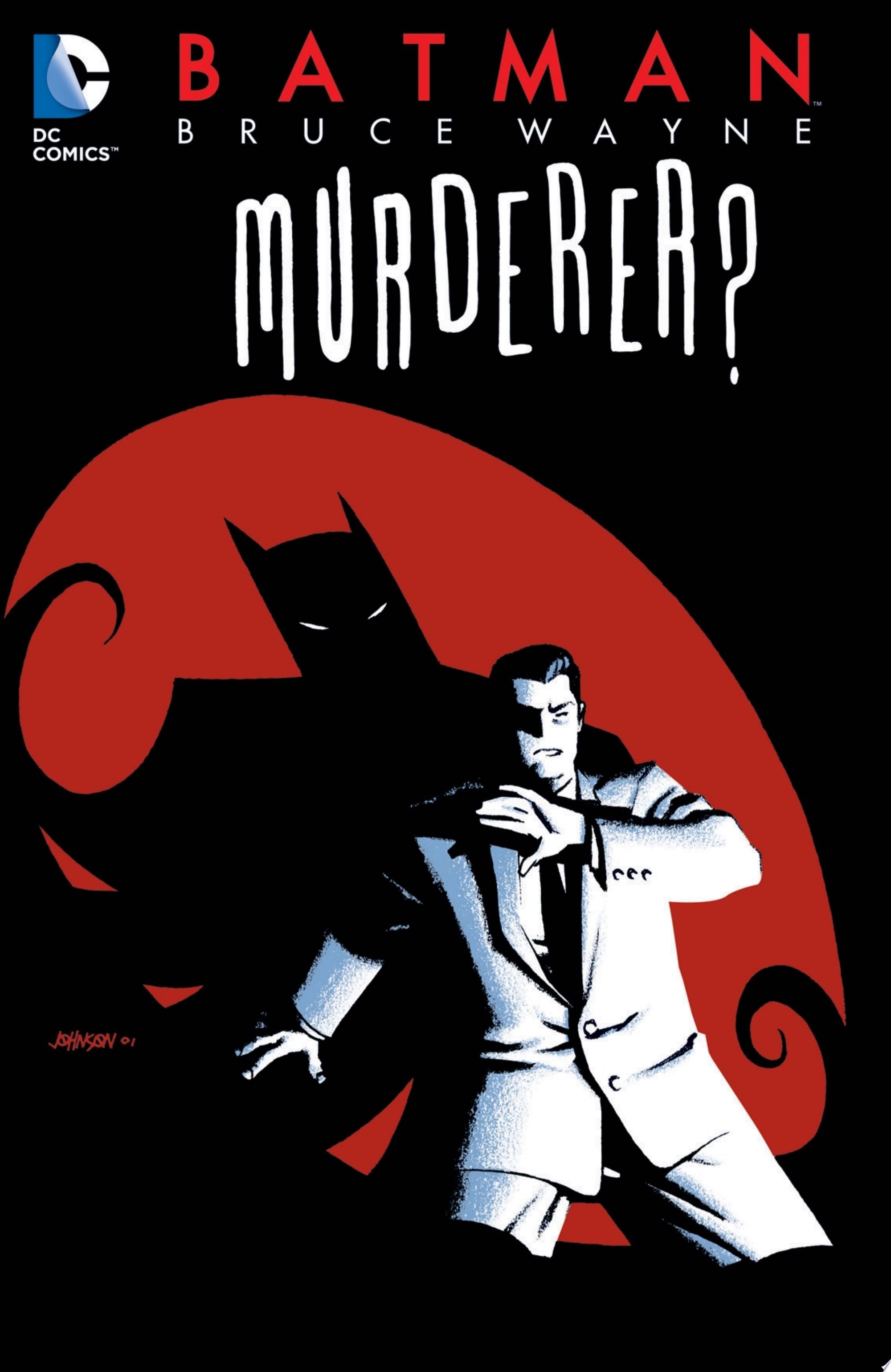 Batman: Bruce Wayne - Murderer? (New Edition) - Ed Brubaker · 2014