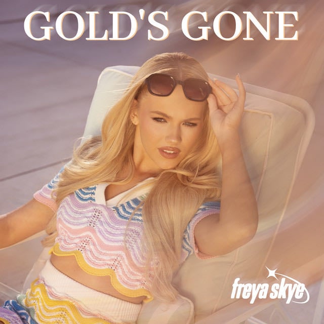Gold's Gone - Song · Freya Skye