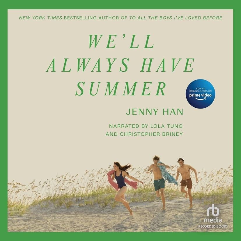 We'll Always Have Summer - Jenny Han · 2012