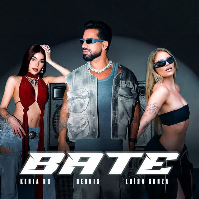 Bate - Song · DENNIS, Luísa Sonza, Kenia Os