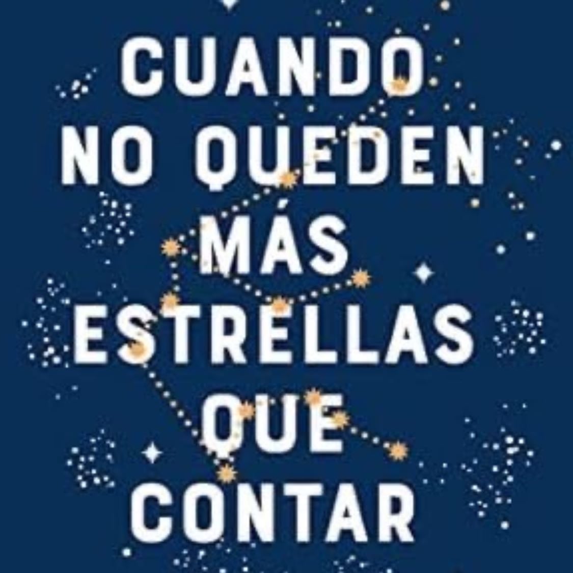 Cuando no queden más estrellas que contar - María Martínez • 472 pags • 2021