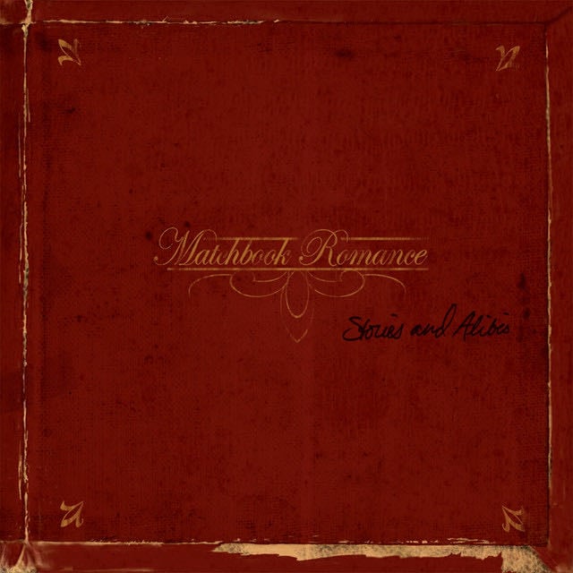 Stories And Alibis - Album · Matchbook Romance