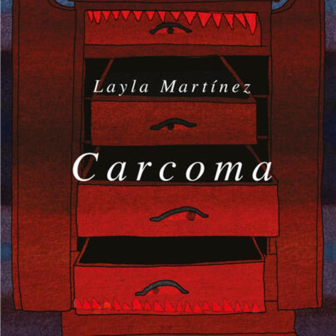 Carcoma - Layla Martínez