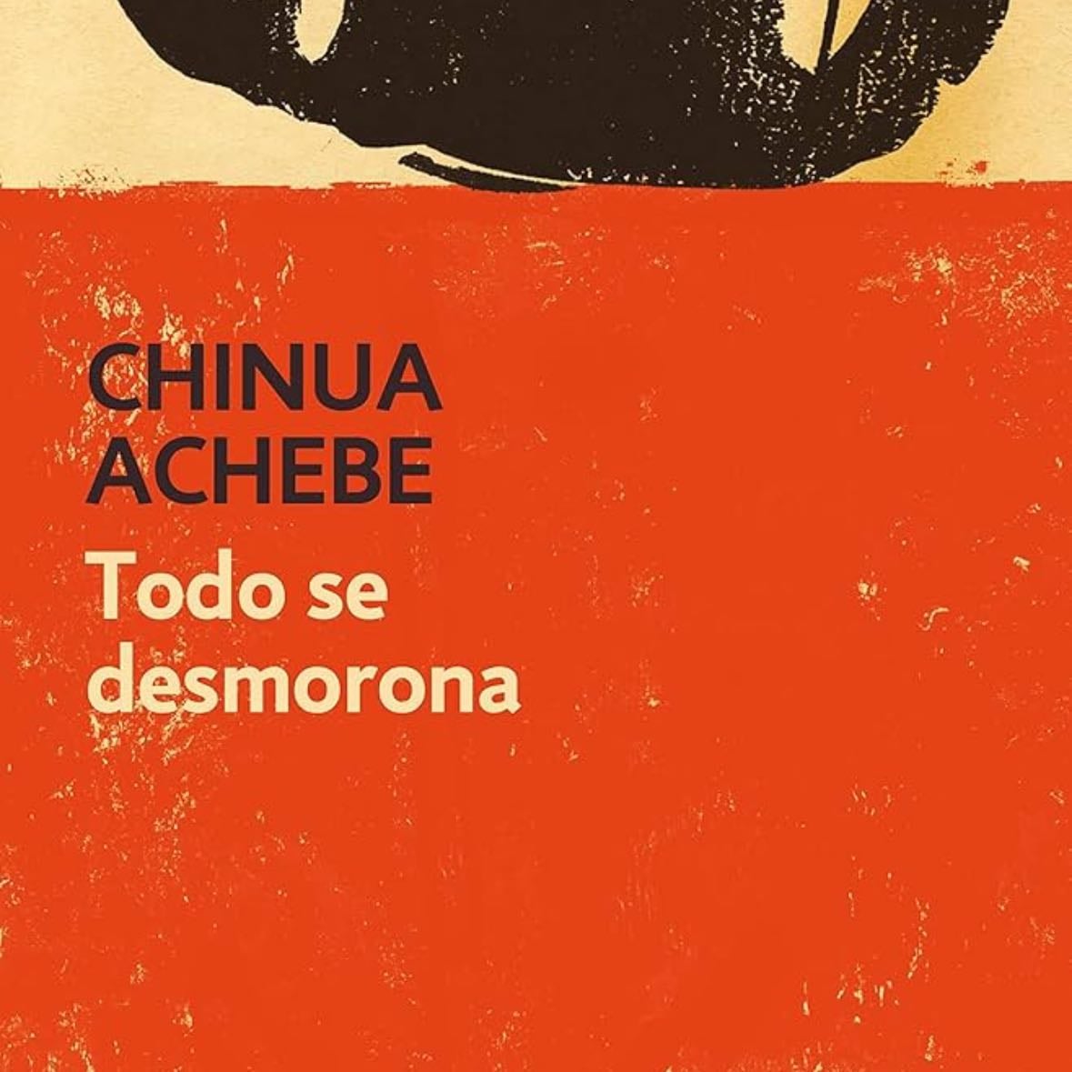 Las cosas se desmoronan - Chinua Achebe