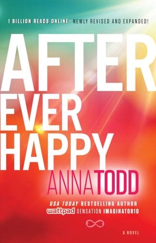 After Ever Happy (The After Series Book 4) - Anna Todd · 2015