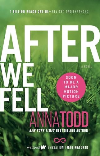After We Fell (The After Series Book 3) - Anna Todd · 2014