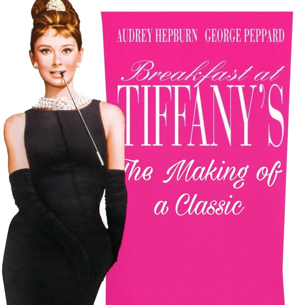 Breakfast at Tiffany's: The Making of a Classic - 2006
