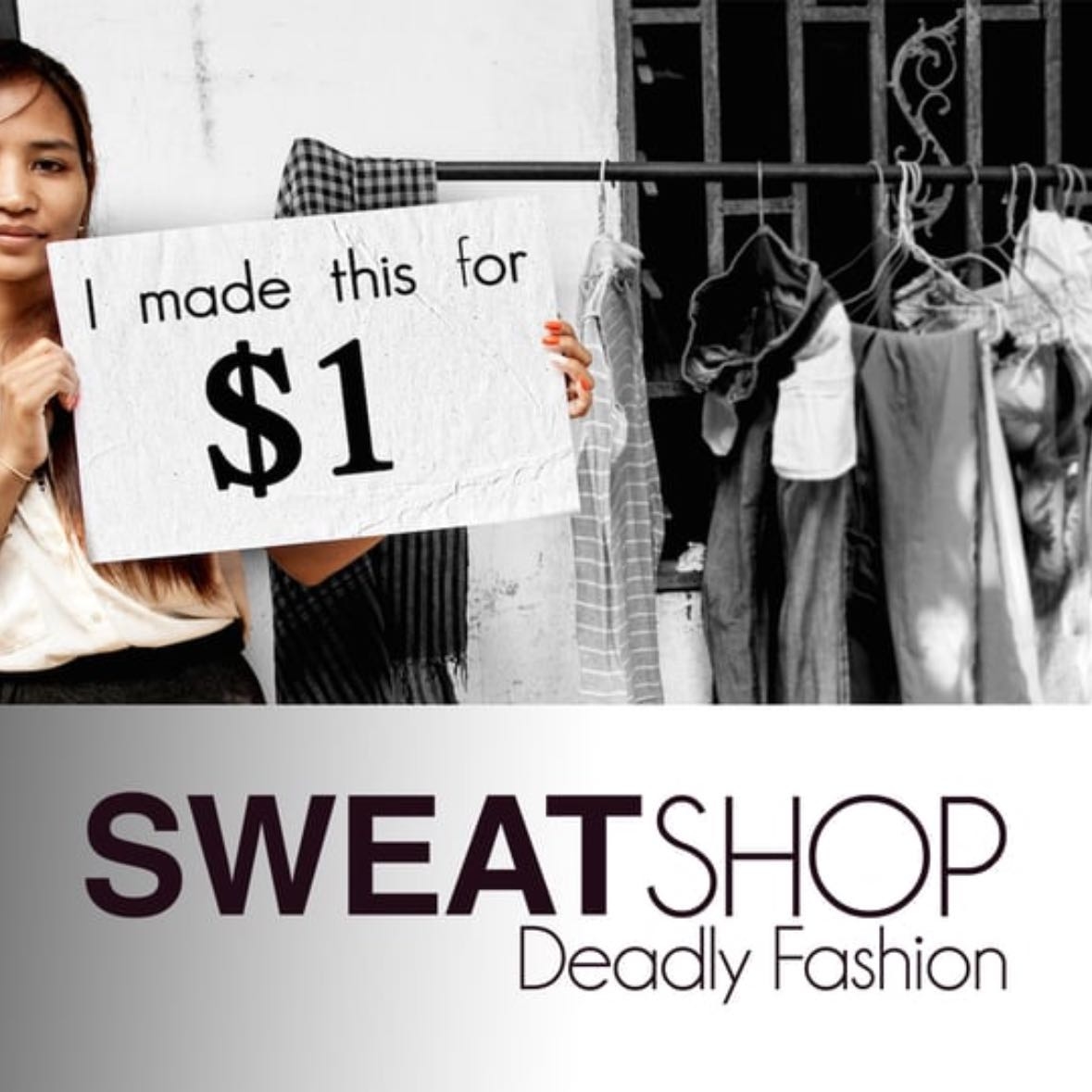 Sweat shop deadly fashion
