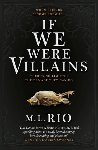 If We Were Villains - M. L Rio (author) · 2017