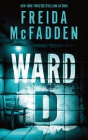 Ward D - Freida McFadden 路 2025