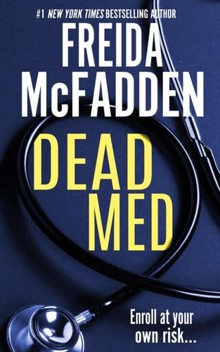Dead Med - Freida McFadden · 2024