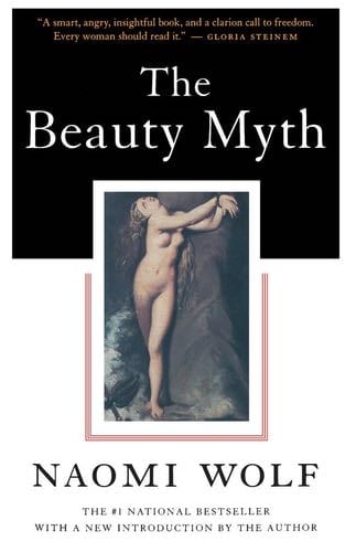 the beauty myth - Naomi Wolf · 1997