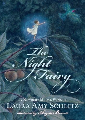 the night fairy - Laura Amy Schlitz · 2011
