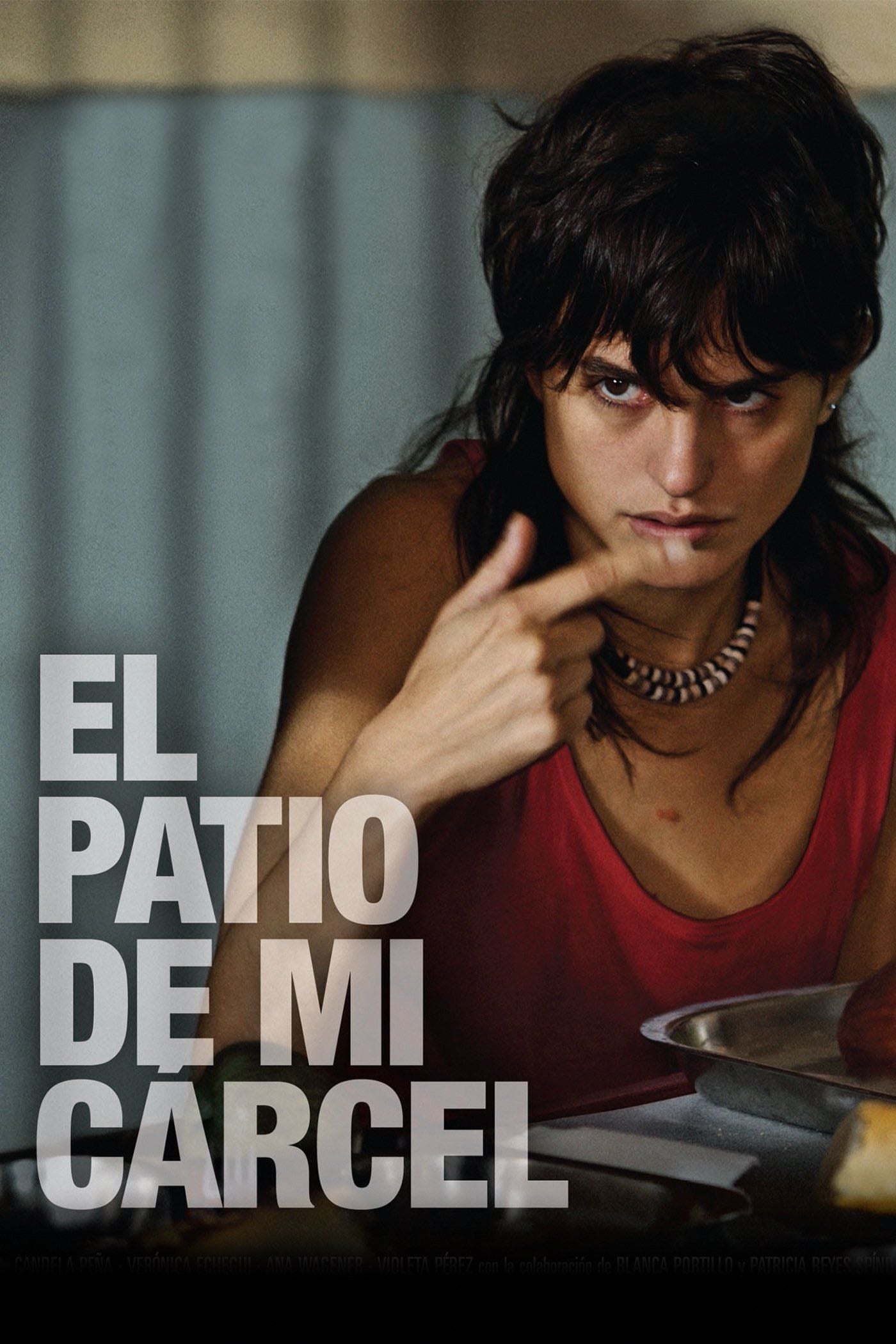 El patio de mi cárcel - Belén Macías · 2008