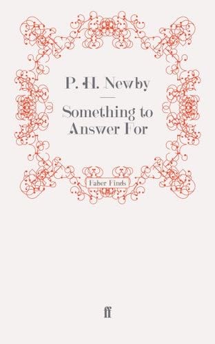 Something to Answer For - P. H. Newby · 1969