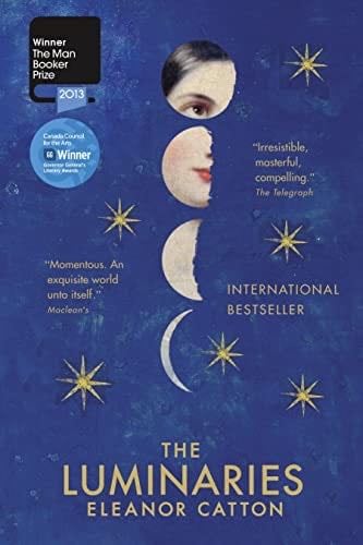 The Luminaries - Eleanor Catton · 2014