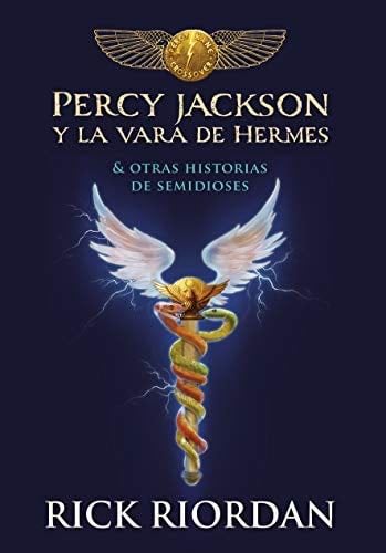Percy Jackson y la vara de Hermes - Rick Riordan · 2015