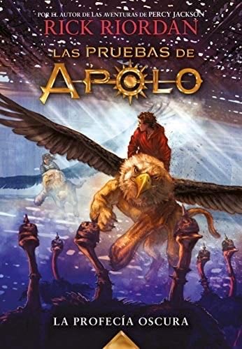 La profecía oscura - Rick Riordan · 2017