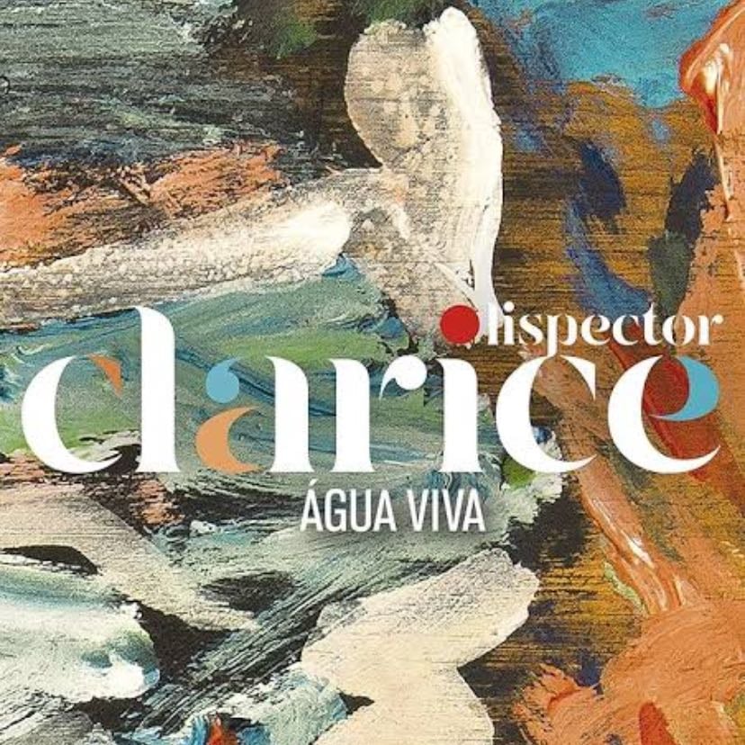 Agua Viva - Clarice Lispector · 2016