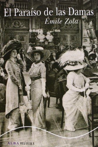 El Paraíso de las Damas - Émile Zola · 2013