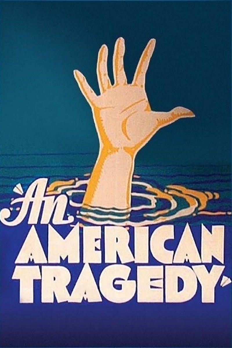 An American Tragedy - Josef von Sternberg · 1931