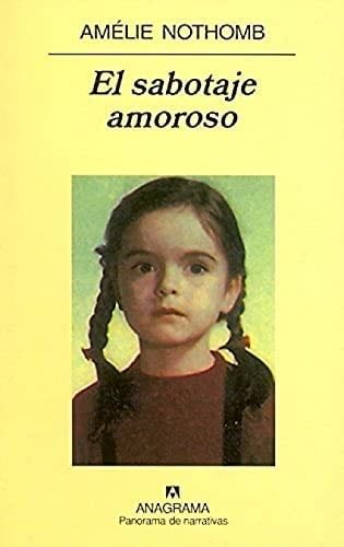 El sabotaje amoroso - Amélie Nothomb · 2003