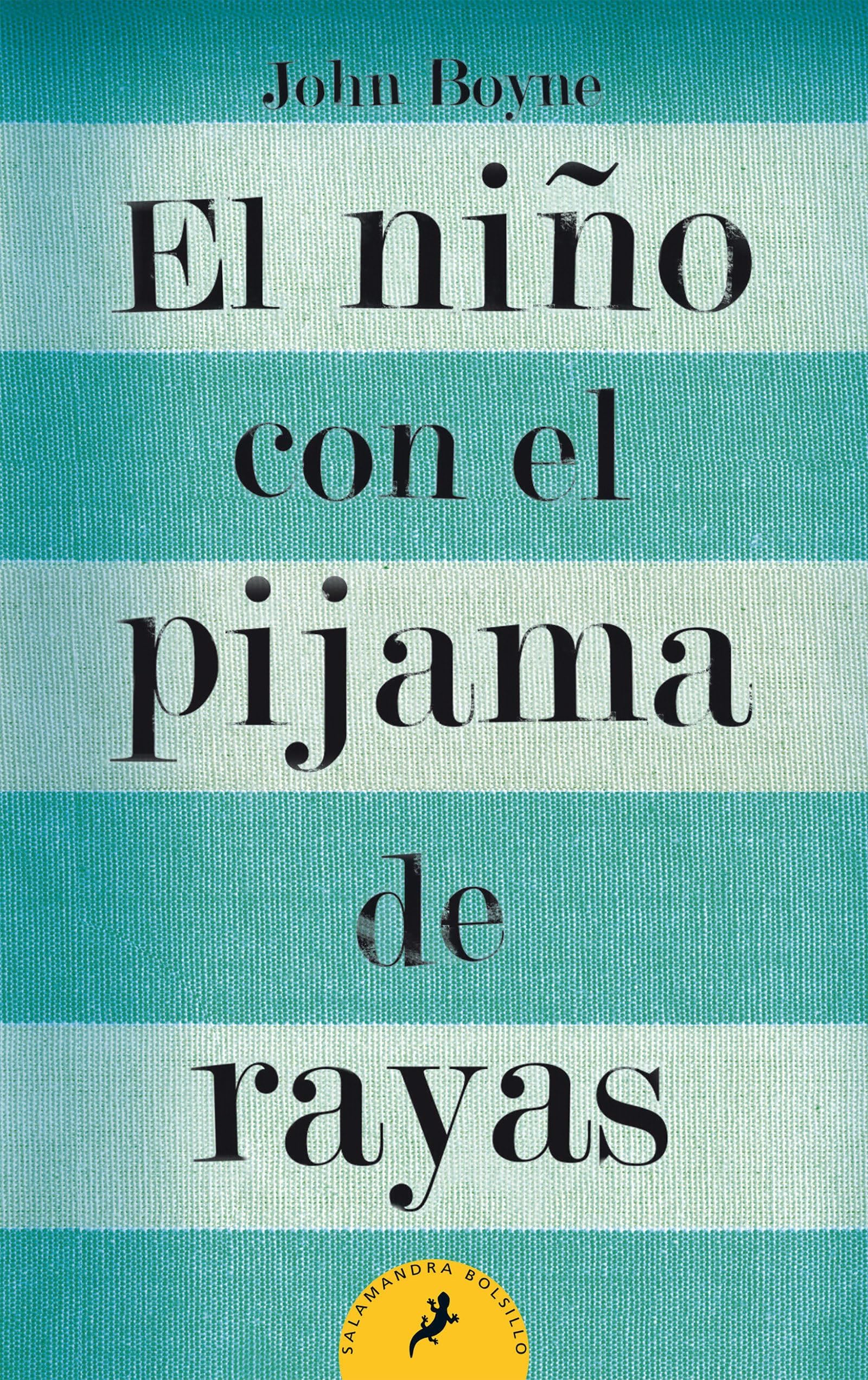 El niño con el pijama de rayas/ The Boy in the Striped Pajamas (Letras de bolsillo / Pocket Letters) (Spanish Edition) - John Boyne · 2009