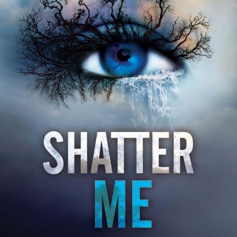 Shatter Me (Shatter Me) - Tahereh Mafi · 2018