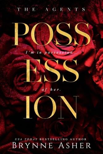 Possession (The Agents) - Brynne Asher · 2023