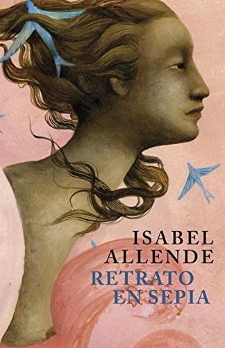 Retrato en sepia - Isabel Allende · 2020