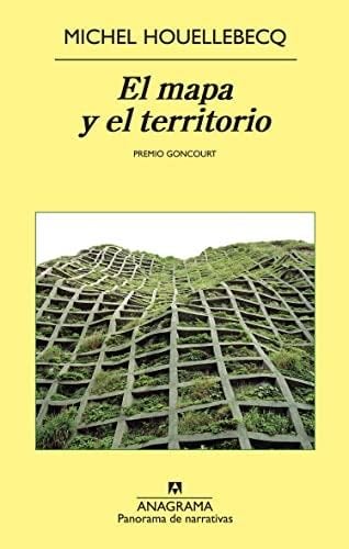 El Mapa y el Territorio - Michel Houellebecq · 2013