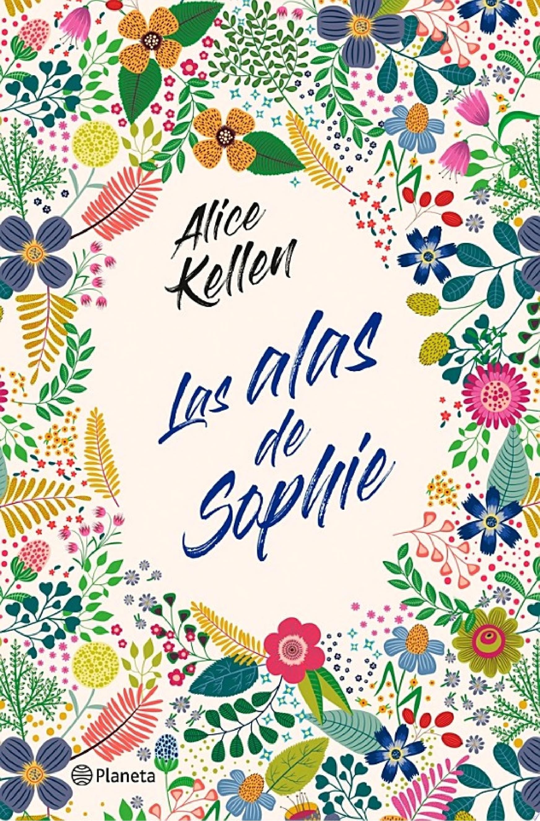 Las alas de Sophie - Alice Kellen · 2020