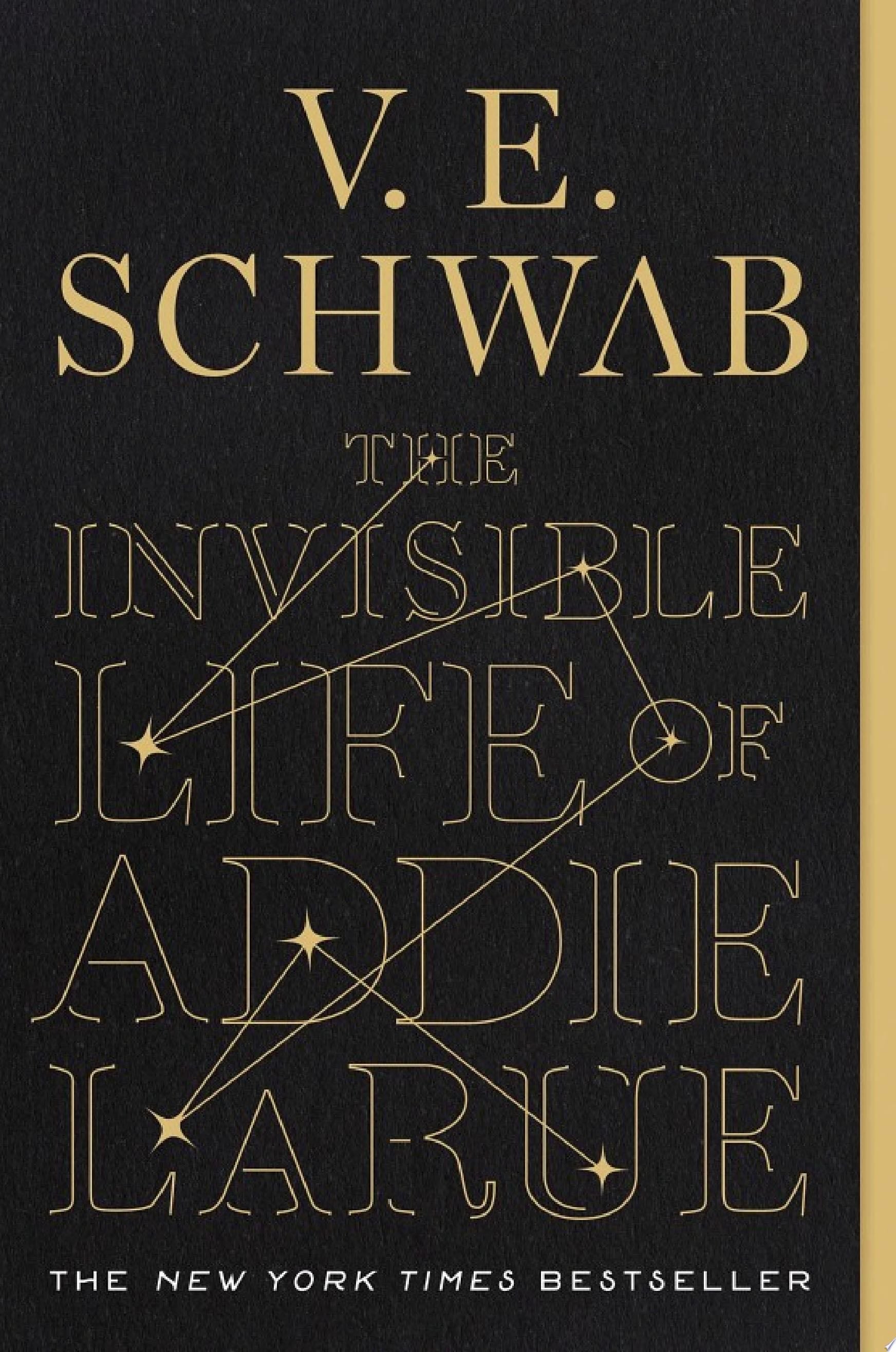 The Invisible Life of Addie LaRue - V. E. Schwab · 2020