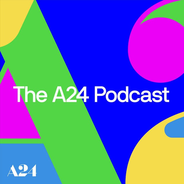 The A24 Podcast - Show
