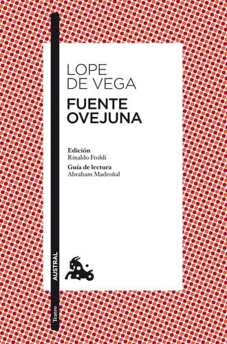 Fuente Ovejuna - Félix Lope de Vega · 2010