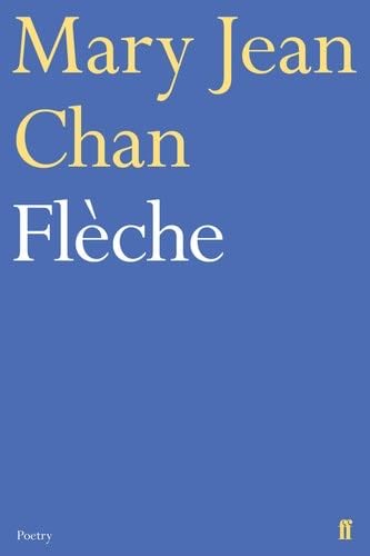 Flèche - Mary Jean Chan · 2019