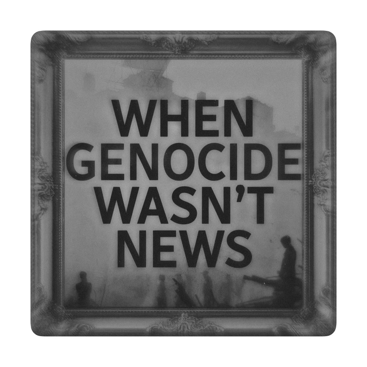when genocide wasn’t news - martin lukacs