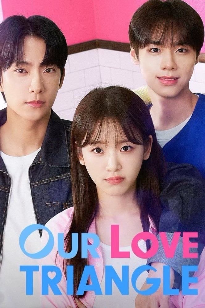 Our Love Triangle - Episodios · 2024