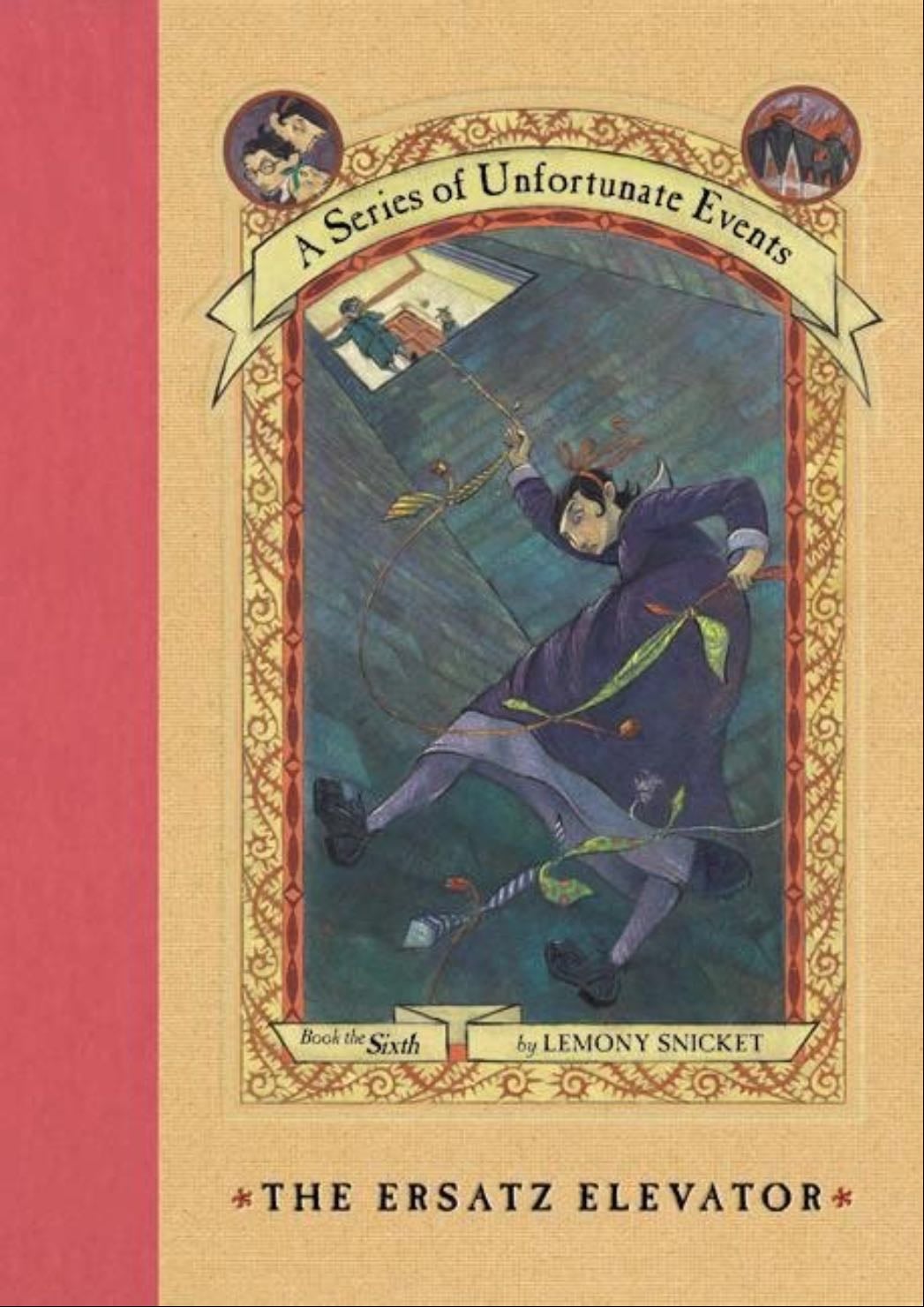The Ersatz Elevator - Lemony Snicket