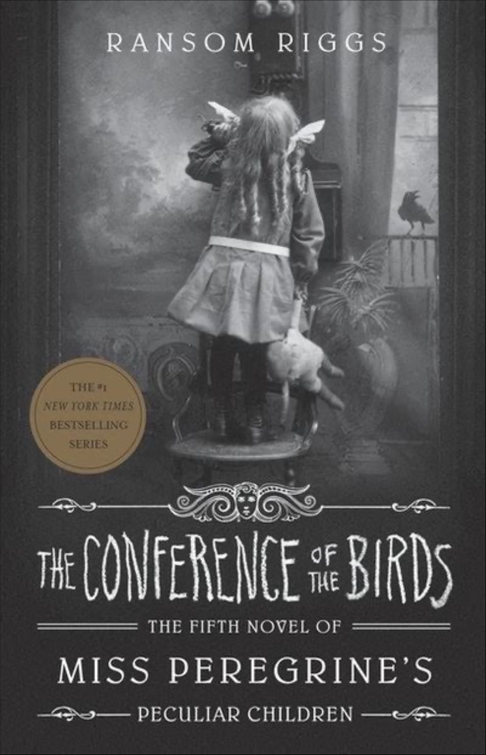 The Conference of Birds - Ransom Riggs