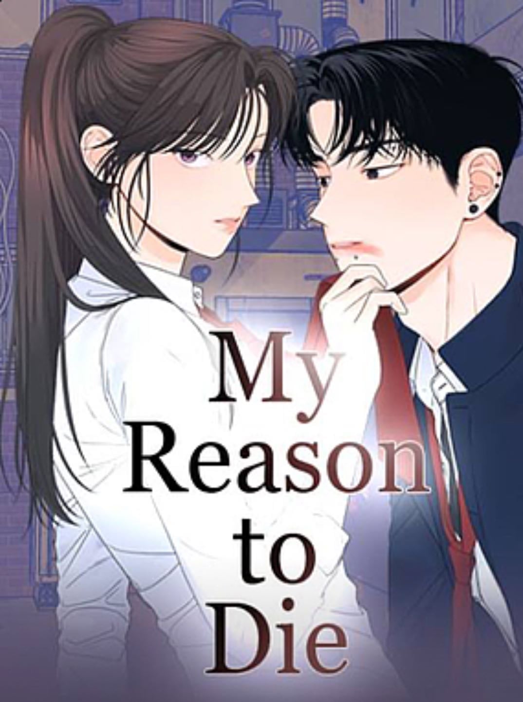 my reason to die