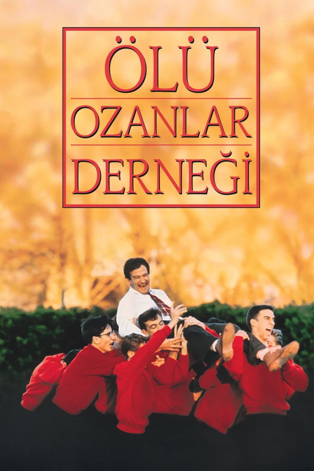 Dead Poets Society - Peter Weir · 1989